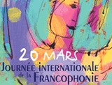 20 mars - Journee Internationale de la Francophonie